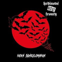 Hrdinové Nové Fronty - Nová Drakulománia (CD)