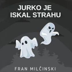 AUDIBOOK Avdio knjiga: Jurko je iskal strahu
