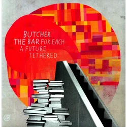 Butcher The Bar - For Each A Future Tethered (LP)