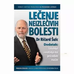 Lečenje neizlečivih bolesti Dr Ričard Šulc