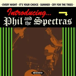 Phil And The Spectras - Every Night (LP)