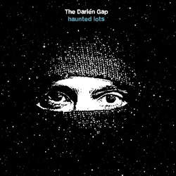 The Darien Gap - Haunted Lots (LP)