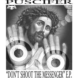 Puscifer - Dont Shoot The Messenger E.P. (Limited Edition) (EP)