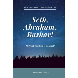 Seth, Abraham, Bashar!