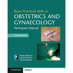 Basic Practical Skills in Obstetrics and Gynaecology