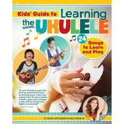 Kids Guide to Learning the Ukulele