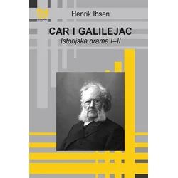 Car i Galilejac: istorijska drama I-II