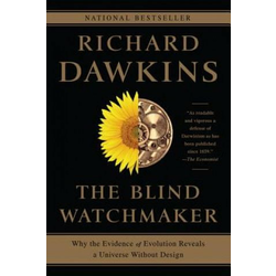 Blind Watchmaker - Why the Evidence of Evolution Reveals a Universe without Design