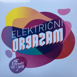 Električni Orgazam ?– To Što Vidiš To I Jeste,