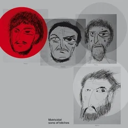 Matthew Friedberger - Matricidal Sons Of Bitches (2 LP)