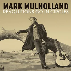 Mulholland & Mark - Revolutions Go In Circels (LP)