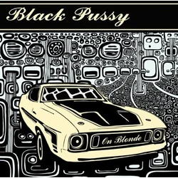 Black Pussy - On Blonde (Limited Edition) (LP + CD)