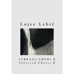 LEBIČ:IZBRANI ZBORI II