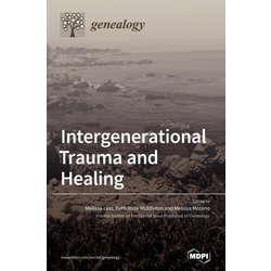 Intergenerational Trauma and Healing