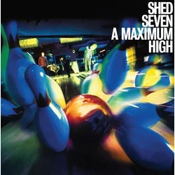 Shed Seven - A Maximum High (LP)