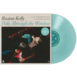 Ruston Kelly - Pale, Through the Window (Supersonic Blue Coloured) (LP)