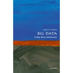 Big Data: A Very Short Introduction