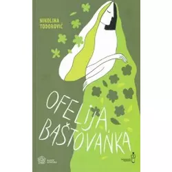 Ofelija, Baštovanka