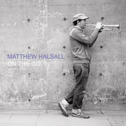 Matthew Halsall - On The Go (Deluxe Edition) (2 LP)