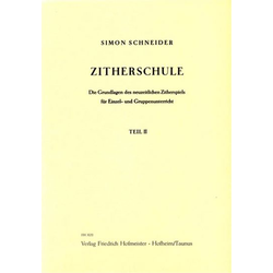 SCHNEIDER:ZITHERSCHULLE TEIL 2