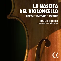 Bruno Cocset - La Nascita Del Violoncello (2 CD)