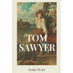 Die Abenteuer des Tom Sawyer