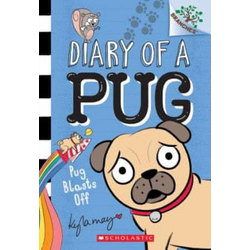 Pug Blasts Off: A Branches Book (Diary of a Pug #1)