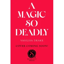 A Magic So Deadly