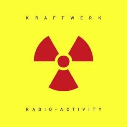 Kraftwerk Radio-Activity (2009 Edition)