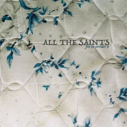 All The Saints - Fire On Corridor X (LP)