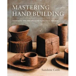 Mastering Hand Building