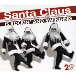 SANTA CLAUS IS ROCKIN AND SWINGING 2CD
