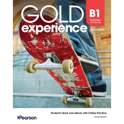 Gold Experience 3rd Edition. B1 Preliminary for Schools. Students Pack