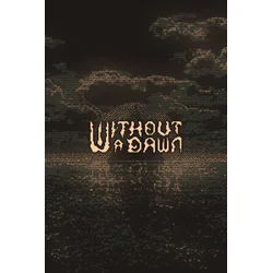 Without a Dawn Steam Key (PC) EUROPE