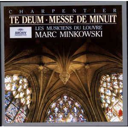 CHARPENTIER:TE DEUM-MESSE DE MINUIT/MINKOWSKI