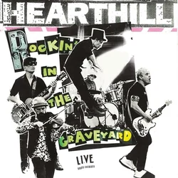 Hearthill - Rockin In The Graveyard (LP)
