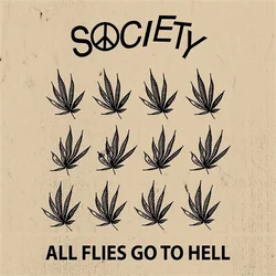 Society - All Flies Go To Hell (LP)