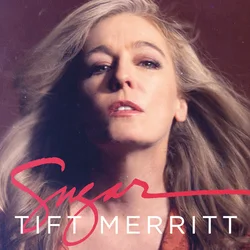 Tift Merritt - Sugar (CD)