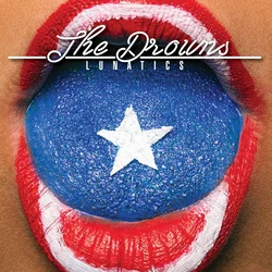 The Drowns - Lunatics (EP)