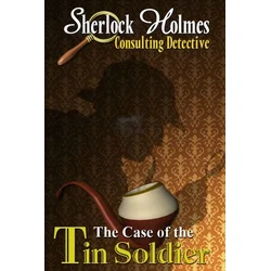 Sherlock Holmes Consulting Detective: The Case of the Tin Soldier (PC) Steam Key GLOBAL