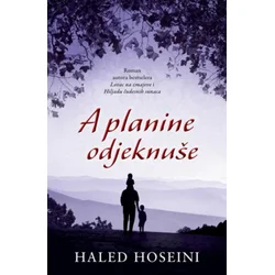 A planine odjeknuše - Haled Hoseini ( 6834 )