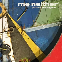 James Elkington - Me Neither (2 LP)