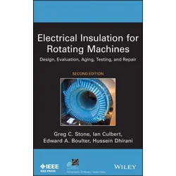 Electrical Insulation for Rotating Machines - Design, Evaluation, Aging, Testing, and Repair 2e