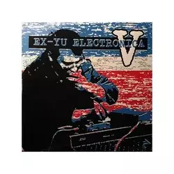 Various Artists - Ex-Yu Electronica V