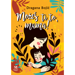 Možeš ti to/ mama