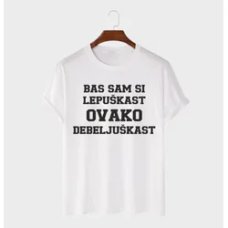 MAFIMI Muška majica Bas sam si lepuškast ovako debeljuškast, Bela