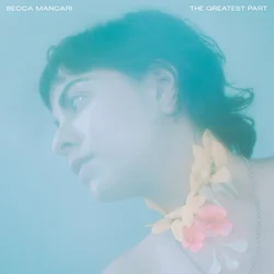Becca Mancari - The Greatest Part (Limited Edition) (Coke Bottle Clear Coloured) (LP)