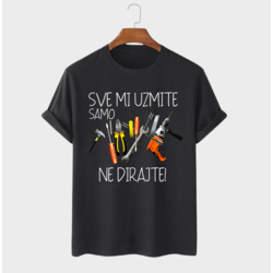 MAFIMI Majica Sve mi uzmite samo alat ne dirajte, Crna