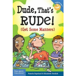 Dude, Thats Rude! (Get Some Manners)
