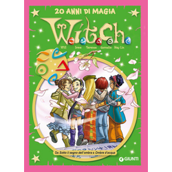 W.i.t.c.h. Le piu belle storie special. 20 anni di magia